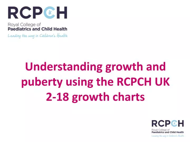 understanding growth and puberty using the rcpch uk 2 18 growth charts