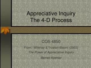 Appreciative Inquiry The 4-D Process
