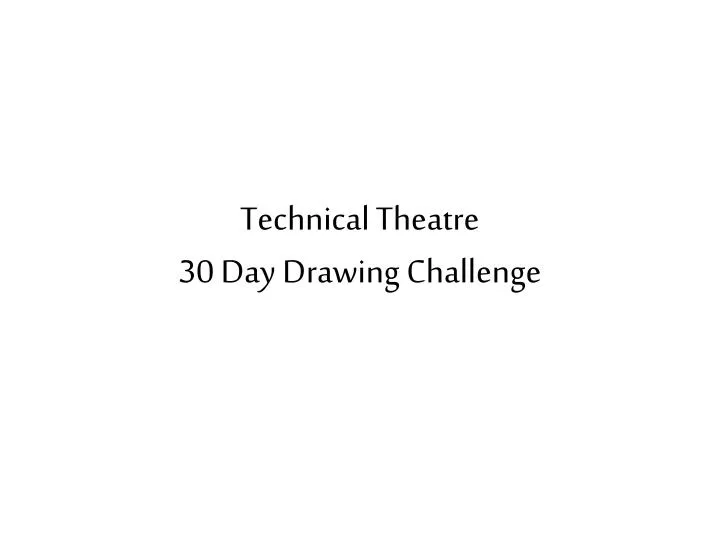 technical theatre 30 day drawing challenge