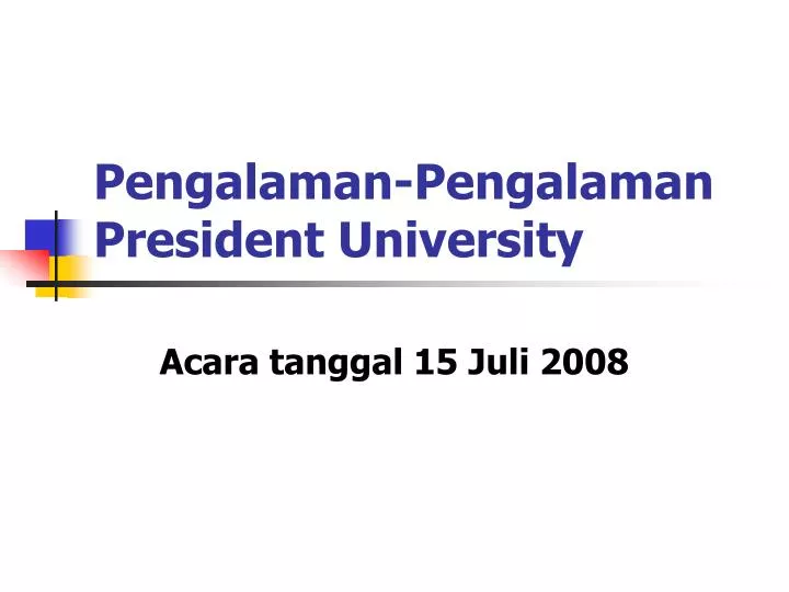 pengalaman pengalaman president university