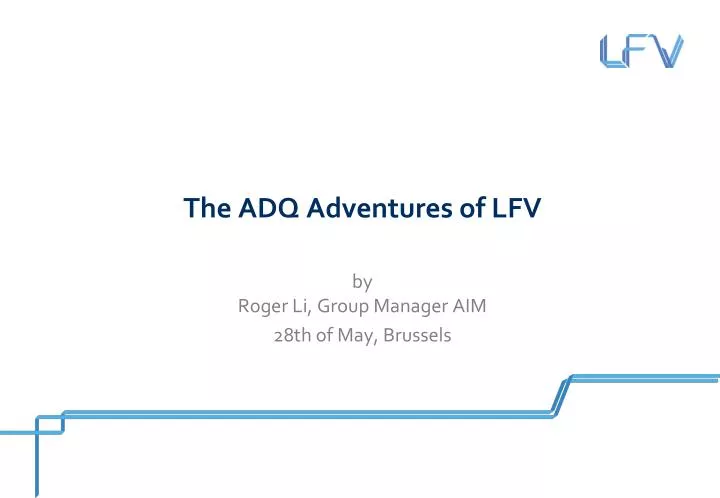 the adq adventures of lfv