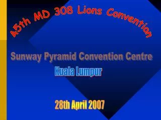 45th MD 308 Lions Convention