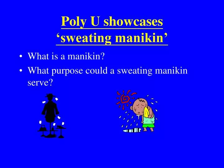 poly u showcases sweating manikin