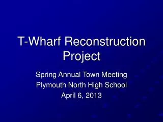 T-Wharf Reconstruction Project