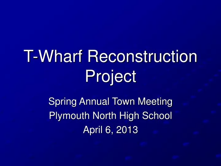 t wharf reconstruction project