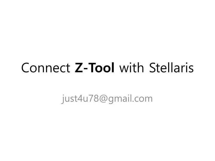 connect z tool with stellaris