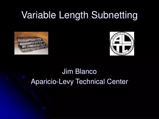 Variable Length Subnetting