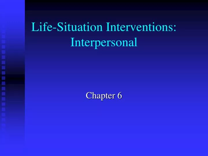 life situation interventions interpersonal