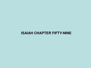 ISAIAH CHAPTER FIFTY-NINE
