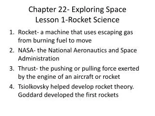 Chapter 22- Exploring Space Lesson 1-Rocket Science