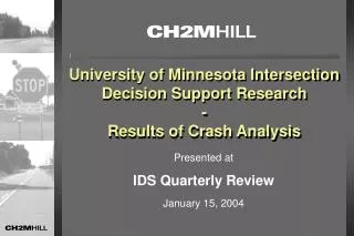 University of Minnesota Intersection Decision Support Research - Results of Crash Analysis