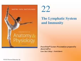 22 The Lymphatic System and Immunity