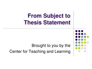 From Subject to Thesis Statement