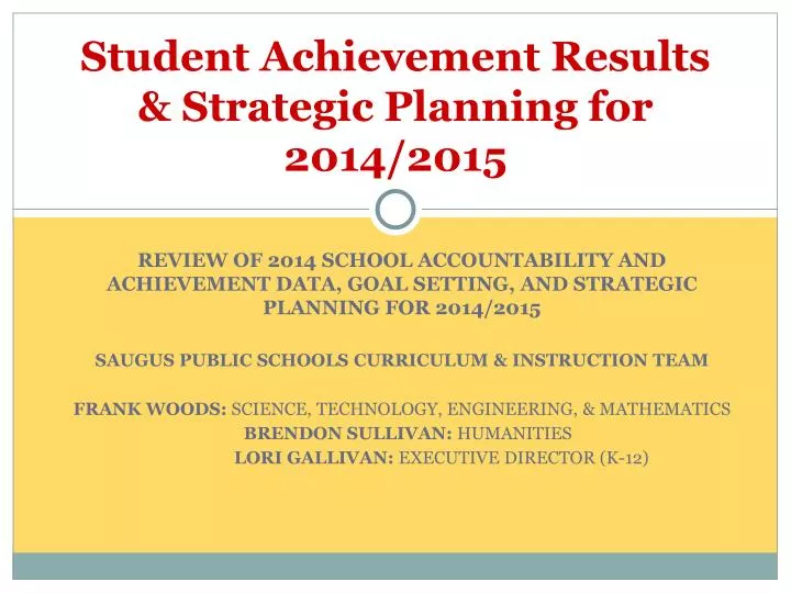 student achievement results strategic planning for 201 4 201 5