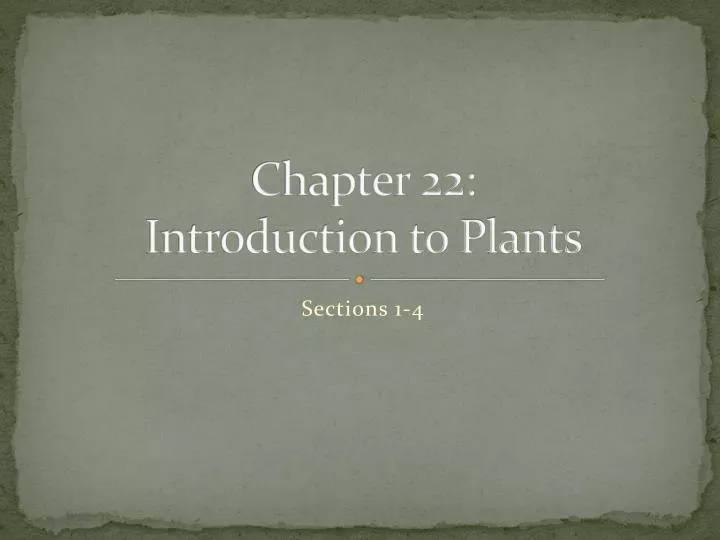 chapter 22 introduction to plants