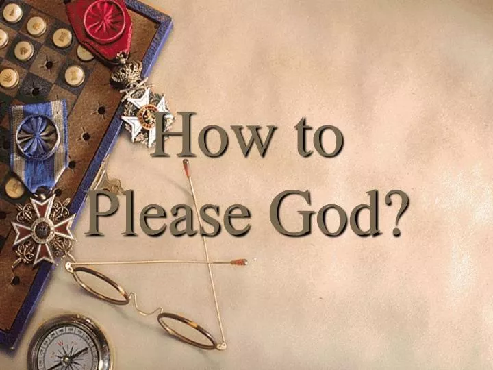how to please god