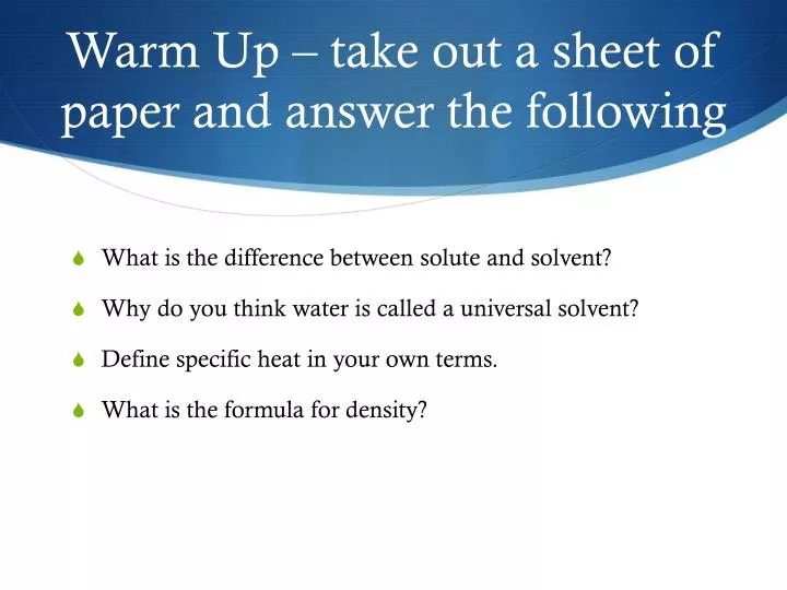 warm up take out a sheet of paper and answer the following