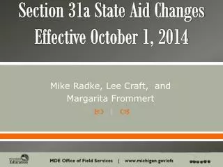 Section 31a State Aid Changes E ffective October 1, 2014