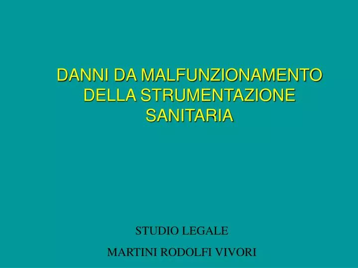 danni da malfunzionamento della strumentazione sanitaria