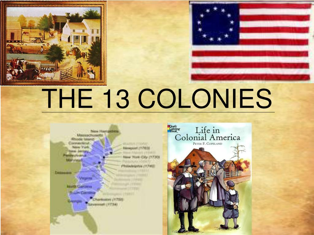 PPT - THE 13 COLONIES PowerPoint Presentation, free download - ID:6005719