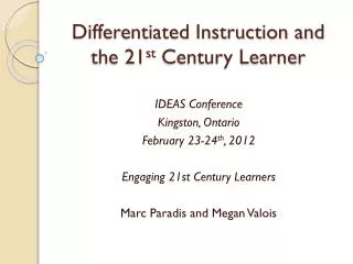 Differentiated Instruction and the 21 st Century Learner