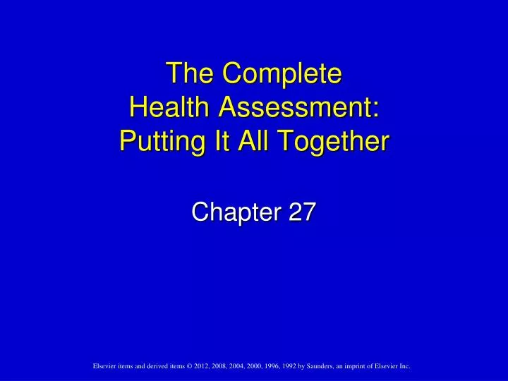 the complete health assessment putting it all together