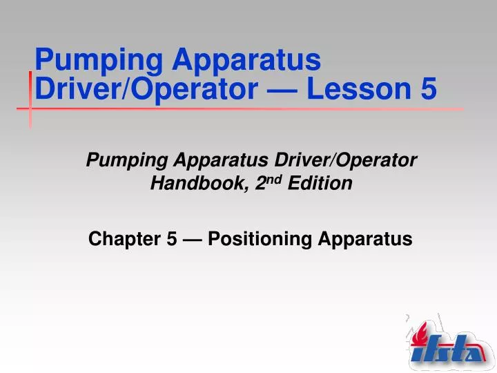 pumping apparatus driver operator lesson 5
