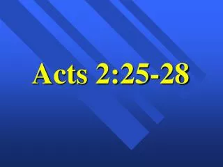 Acts 2:25-28