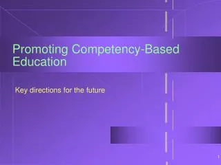 Promoting Competency-Based Education