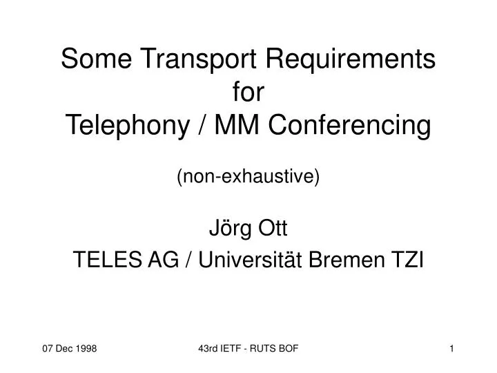 some transport requirements for telephony mm conferencing non exhaustive