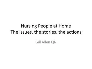 Nursing People at Home The issues, the stories, the actions