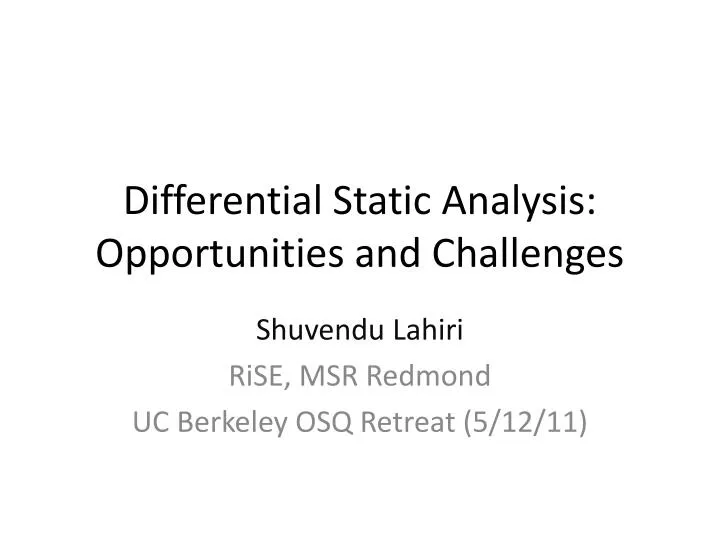 differential s tatic a nalysis opportunities and challenges