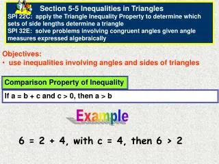 Objectives: use inequalities involving angles and sides of triangles