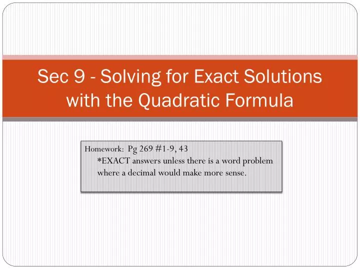 sec 9 solving for exact solutions with the quadratic formula