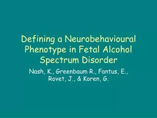 Defining a Neurobehavioural Phenotype in Fetal Alcohol Spectrum Disorder