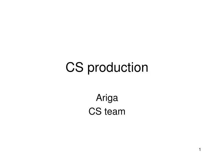 cs production