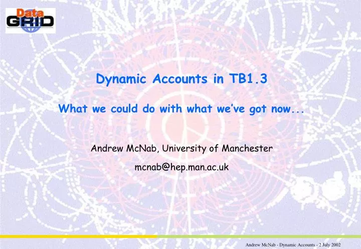 dynamic accounts in tb1 3 what we could do with what we ve got now