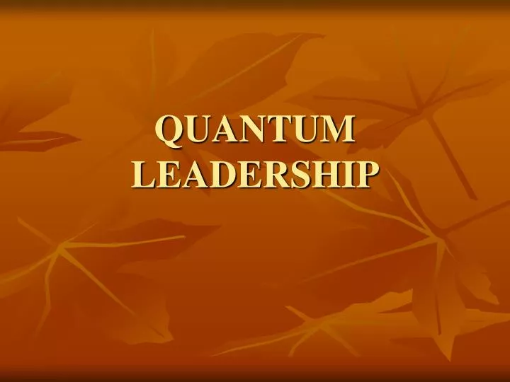 quantum leadership