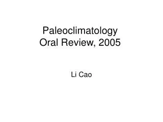 Paleoclimatology Oral Review, 2005