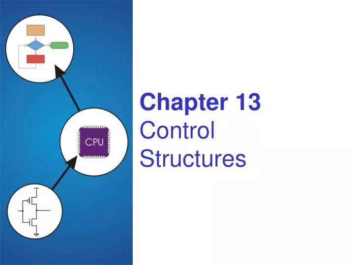 chapter 13 control structures