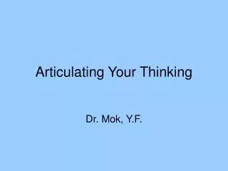 Articulating Your Thinking