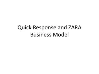 Quick Response and ZARA Business Model