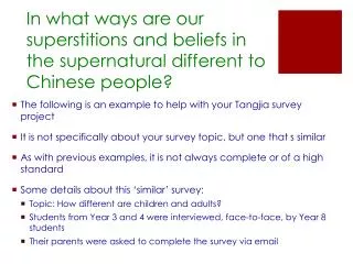 In what ways are our superstitions and beliefs in the supernatural different to Chinese people?