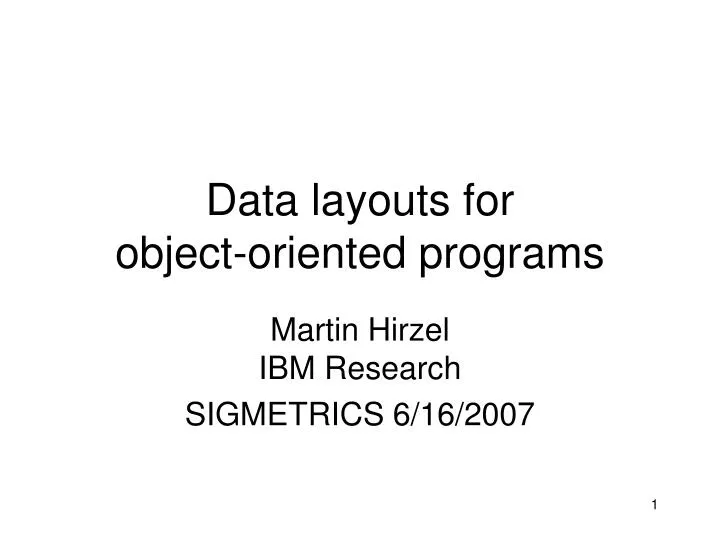 data layouts for object oriented programs