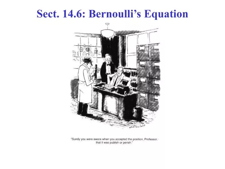 sect 14 6 bernoulli s equation