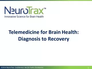 Telemedicine for Brain Health: Diagnosis to Recovery