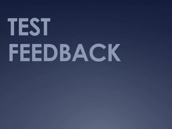 test feedback