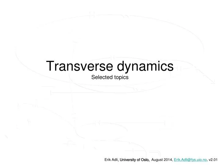 transverse dynamics selected topics