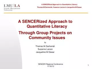 A SENCERized Approach to Quantitative Literacy Through Group Projects on Community Issues By