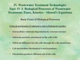 Basic Fazes of Biological Processes General mechanism of substances micro-biological transfer: